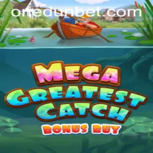 Explore the Thrill of MegaGreatestCatchBonusBuy on Gigabet App